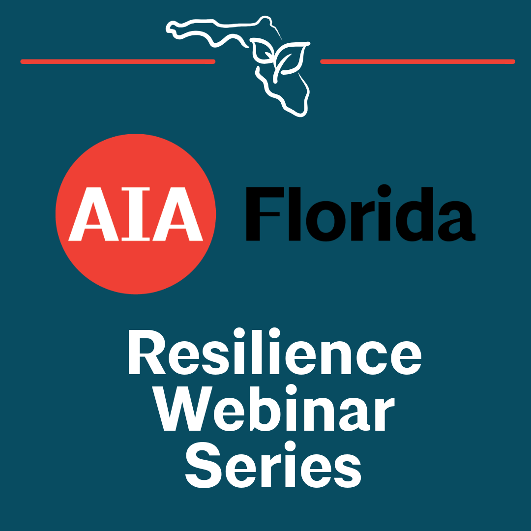 AIA Florida Resilience Webinar Series
