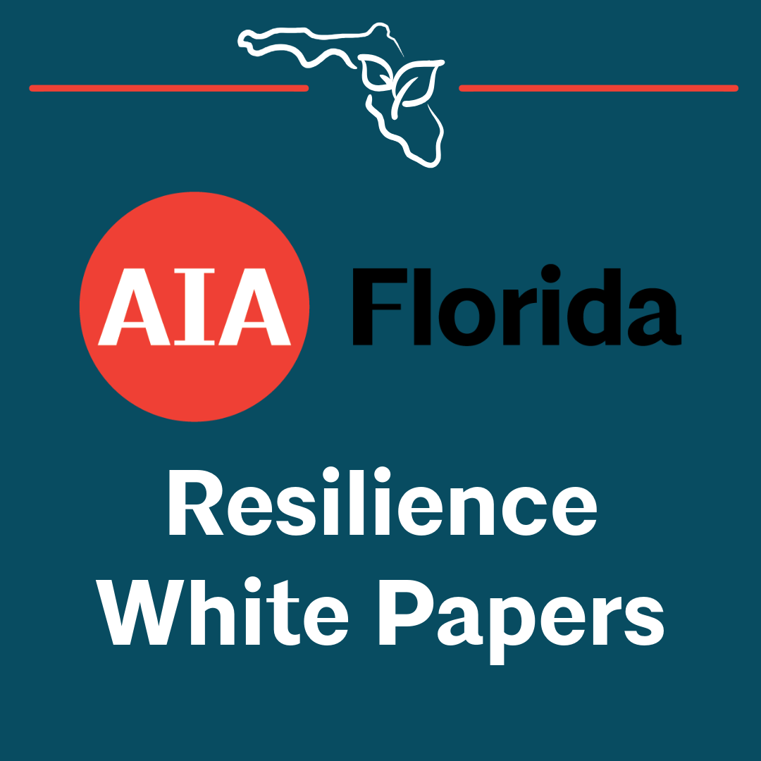 AIA Florida Resilience White Papers