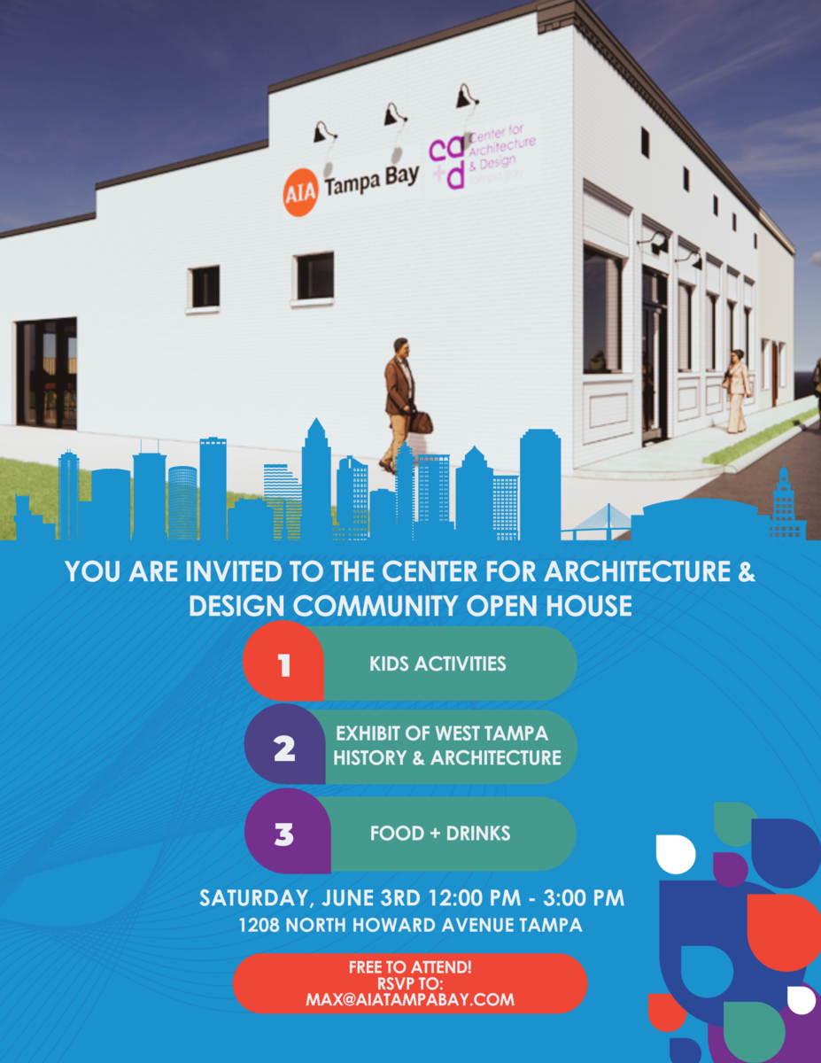 June AIA Tampa Bay Center for Architecture & Design Community Open House